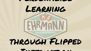 Personalized Learning through Flipped Instruction