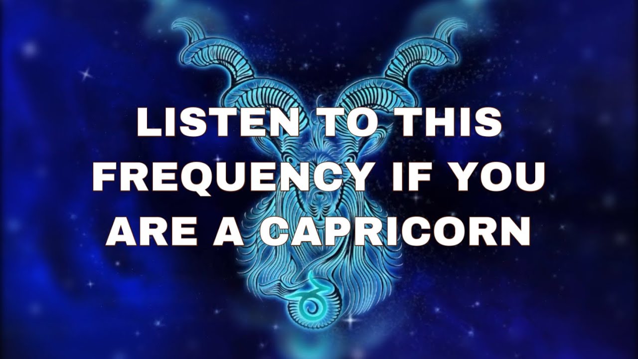 Capricorn Frequency (Activate The Powers Of The Capricorn)