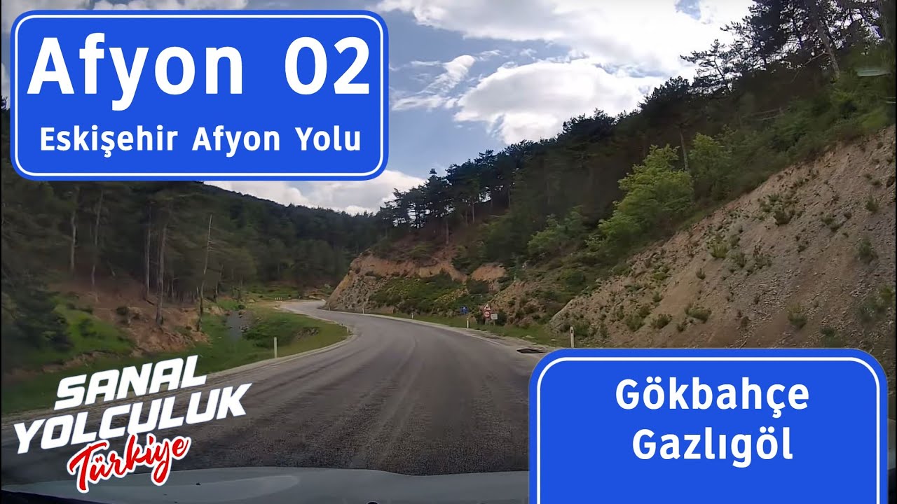 Afyon 02: Eskişehir Afyon Yolu - Gökbahçe Gazlıgöl