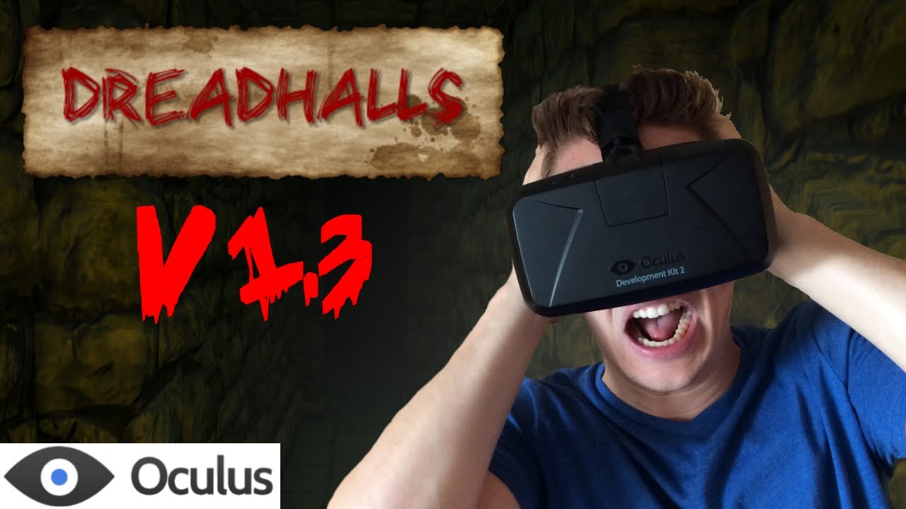 Re-enter the DREADHALLS in the Oculus Rift DK2! [v1.3]