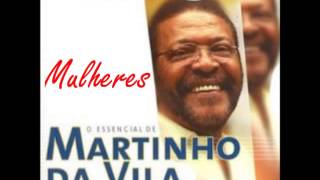 Video thumbnail of "Mulheres   Martinho da Vila Oficial"