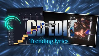 Details TRENDING CD EDIT LYRICS VIDEO 🔥 | Full Editing Tutorial | Alight Motion + CapCut + Node Video Update
