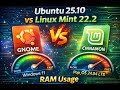 Ubuntu 25.10 vs Linux Mint 22.2 | GNOME vs CINNAMON | RAM Usage