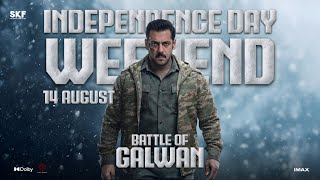 Battle Of Galwan New Release Date Announcement Now On Independence Day Weekend