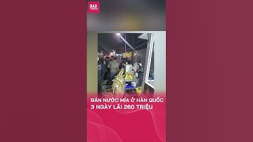 Bán nước mía gây sốt ở Hàn Quốc 3 ngày kiếm 260 triệu #shorts #tin24h #tinnong