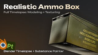 Creating a HYPER Realistic Military Ammo Crate from Scratch (Modeling + Texturing)