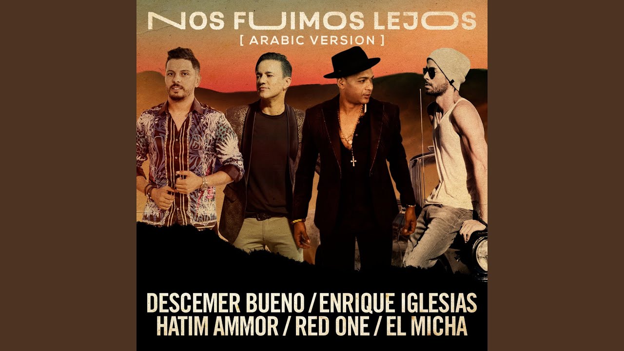 Nos Fuimos Lejos (Arabic Version)
