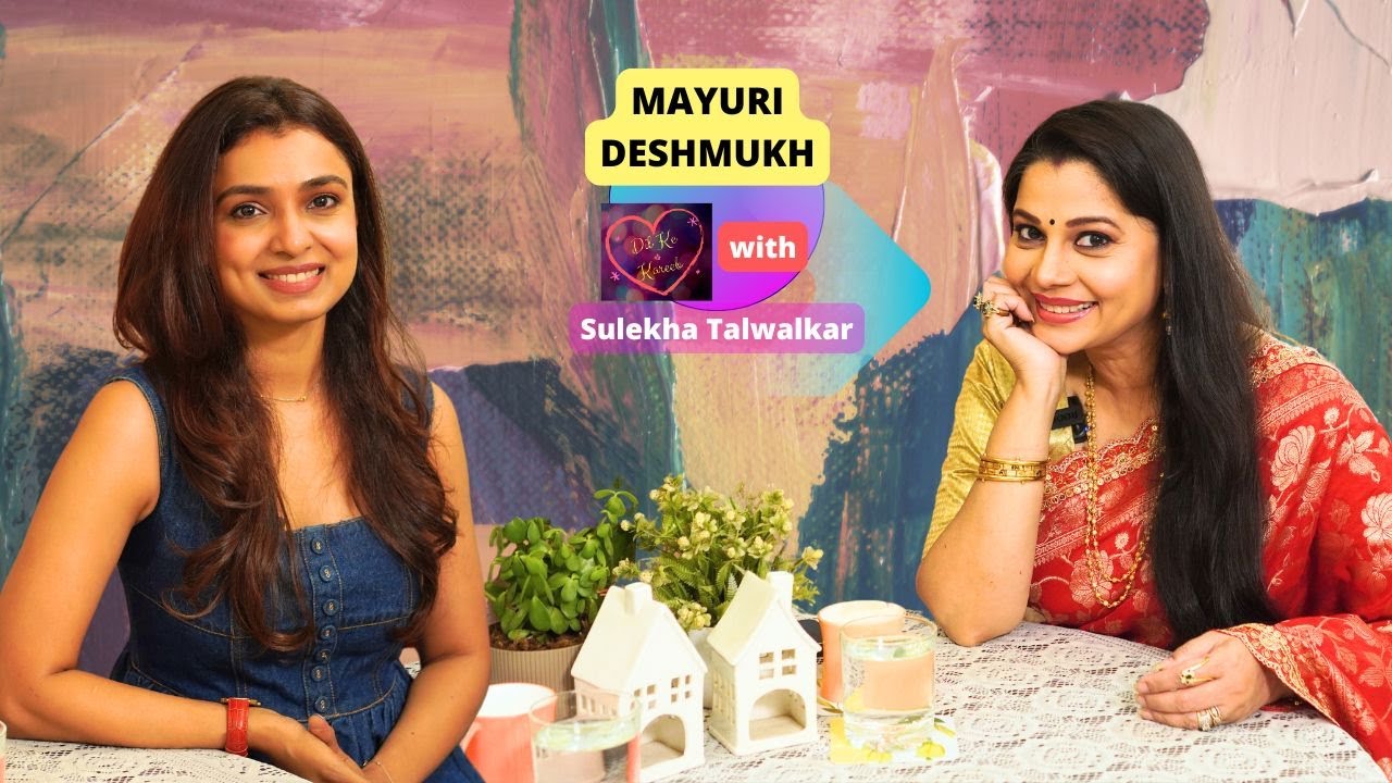 Mayuri Deshmukh on Dil Ke Kareeb with Sulekha Talwalkar !!!