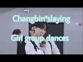 Changbin Doing Girl Group Dances For 3 Minutes Straight