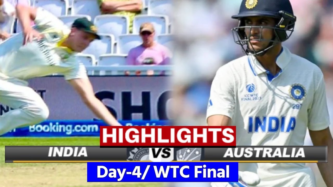 WTC Final Full Match Day 4 Highlights India vs Australia Highlights IND vs AUS Highlights