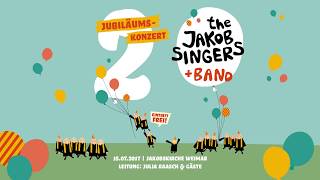 20 Jahre The Jakob Singers - Das Jubiläumskonzert // Full concert