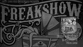 Truth x Stylust x Youngsta - Freak Show (DDD034)