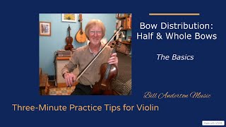 Violin Bow Distribution - Half and Whole Bows. Three-minute practice tips