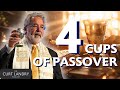 Unlock the blessings of the four cups of passover