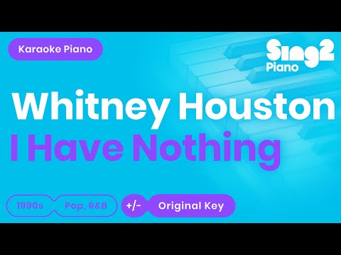 Whitney Houston - I Have Nothing (Karaoke Piano)
