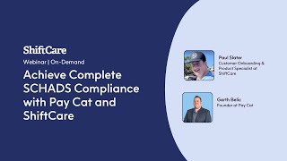 How to Achieve 100% SCHADS Compliance with Pay Cat and ShiftCare