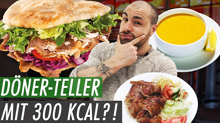 Wie viele Kalorien hat ein Döner WIRKLICH? - Türkisches Essen im Fitness-Check