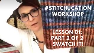#Stitchucation: Lesson 01 Swatch IT!