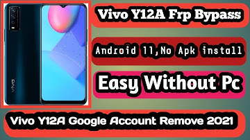 Vivo Y12A (V2102)  Google Account Remove | Vivo Y12a Frp Bypass Android 11 Without Pc