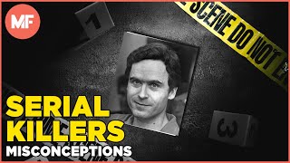 Misconceptions About Serial Killers