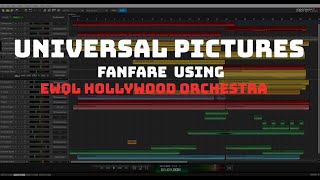 Universal Pictures Fanfare using EWQL Hollywood Orchestra
