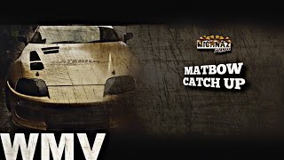 MATBOW - CATCH UP [MUSIC VIDEO]