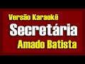 Amado Batista - Secretária (Assédio Sexual) Karaokê