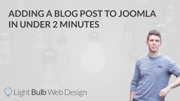 How to add a new blog post to Joomla in under 2 minutes