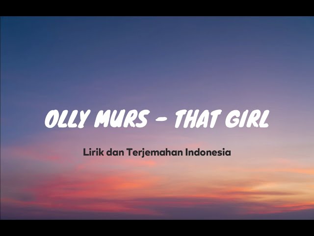 Olly Murs - That Girl (Lyrics/Lirik dan Terjemahan Indonesia) class=