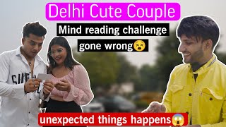 Delhi couple mind Reading Challenge gone extremely Wrong unexpected things happen | Arya Chandel Resimi