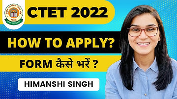 CTET Dec 2022 - How to apply or fill the form by Himanshi Singh