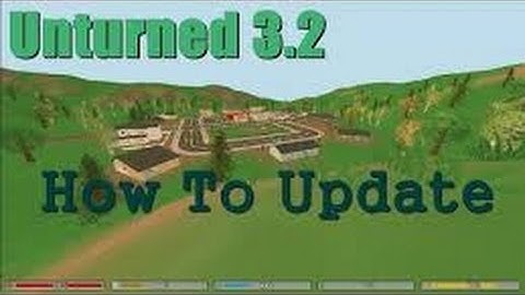 How to update unturned to 3.0 for free [Steam]