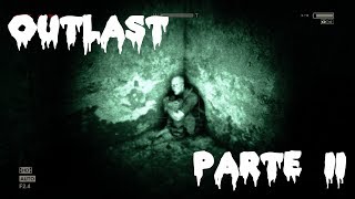 OUTLAST | SIGUIENDO LA SANGRE | PARTE II