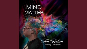 Mind Over Matter (feat. Lori Williams)