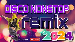 NEW DISCO REMIX 2024 - DJ DAN REMIX