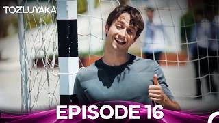 Tozluyaka Episode 16