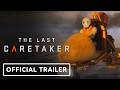 The Last Caretaker - Official Below Us Update 4 Launch Trailer