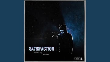 Satisfaction - Push Push Push - Slowed + Reverb