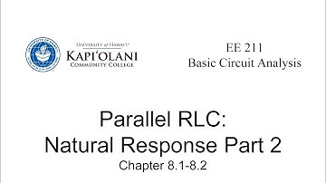 EE 211 8.1 Parallel RLC Natural Response Part 2