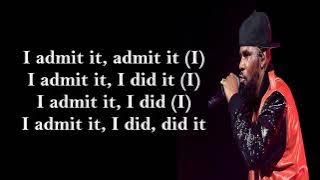 R  Kelly   I Admit Lyrics