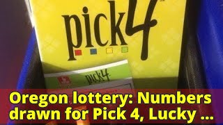 Oregon lottery: Numbers drawn for Pick 4, Lucky Lines