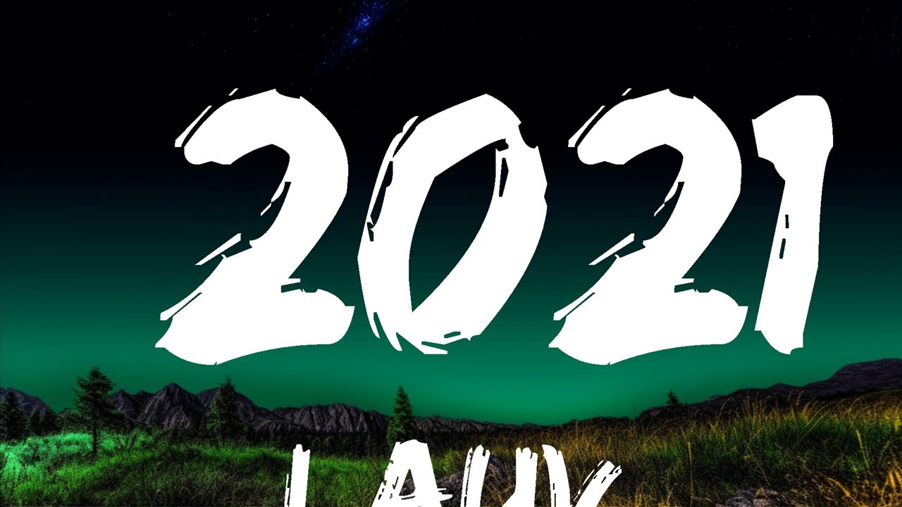Lauv - 2021 (Lyrics) | Top Best Songs