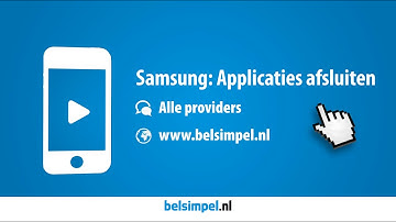 Tips & Tricks - Samsung Galaxy S4: Applicaties afsluiten