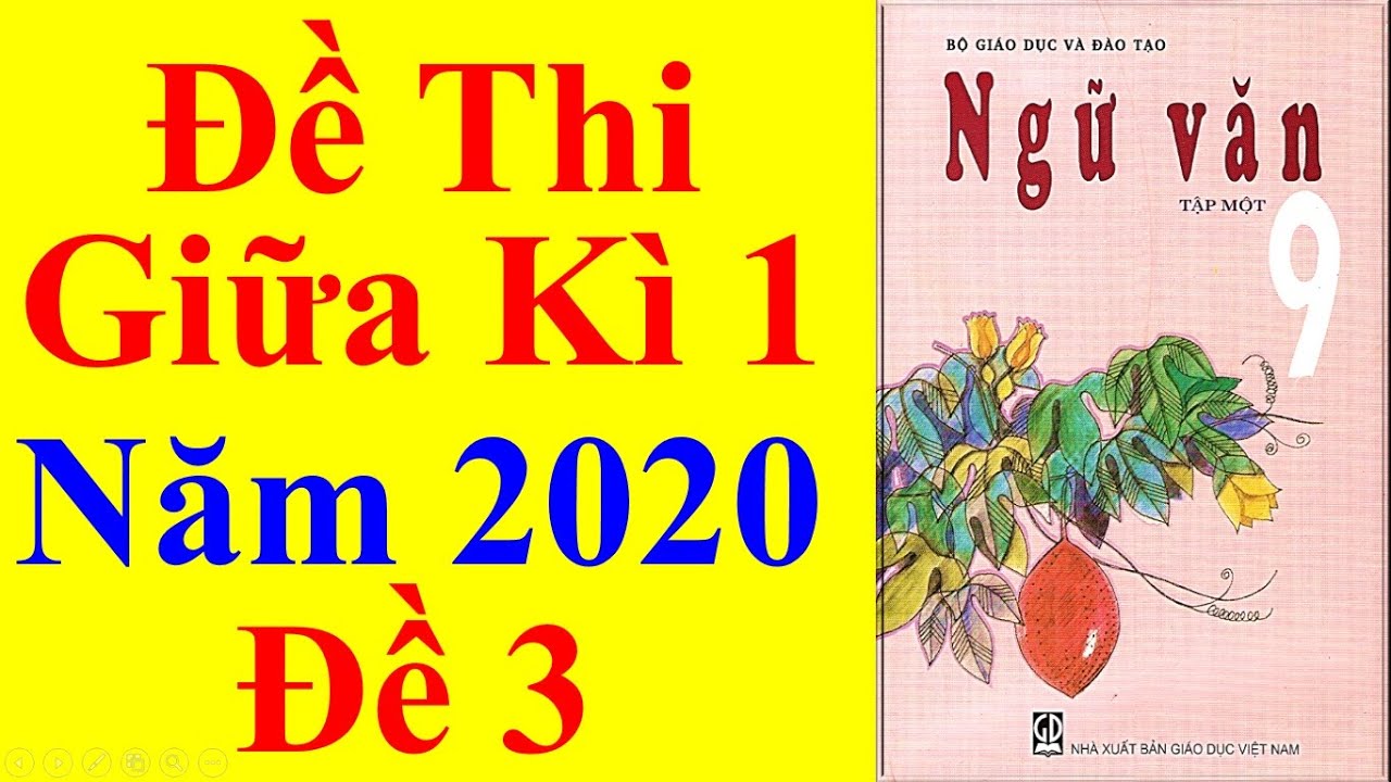 Ngữ văn Lớp 9 - Đề Thi Giữa Học Kì 1 Năm 2020 #3 - youtube