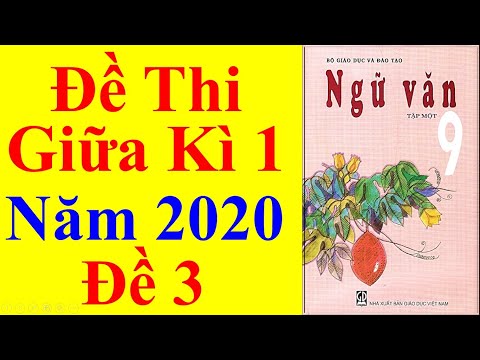 Video Ngữ văn Lớp 9 - Đề Thi Giữa Học Kì 1 Năm 2020 #3 - youtube