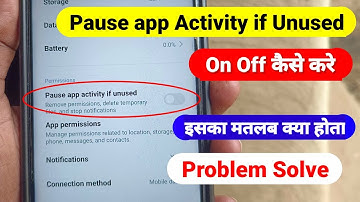 pause app activity if unused | pause app activity if unused on kaise kare | pause app activity