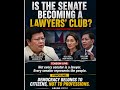 IS THE SENATE BECOMING A LAWYERS' CLUB