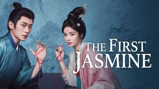 ENG SUB First Jasmine(Moli) Episode 12 #chenglei #bailu 