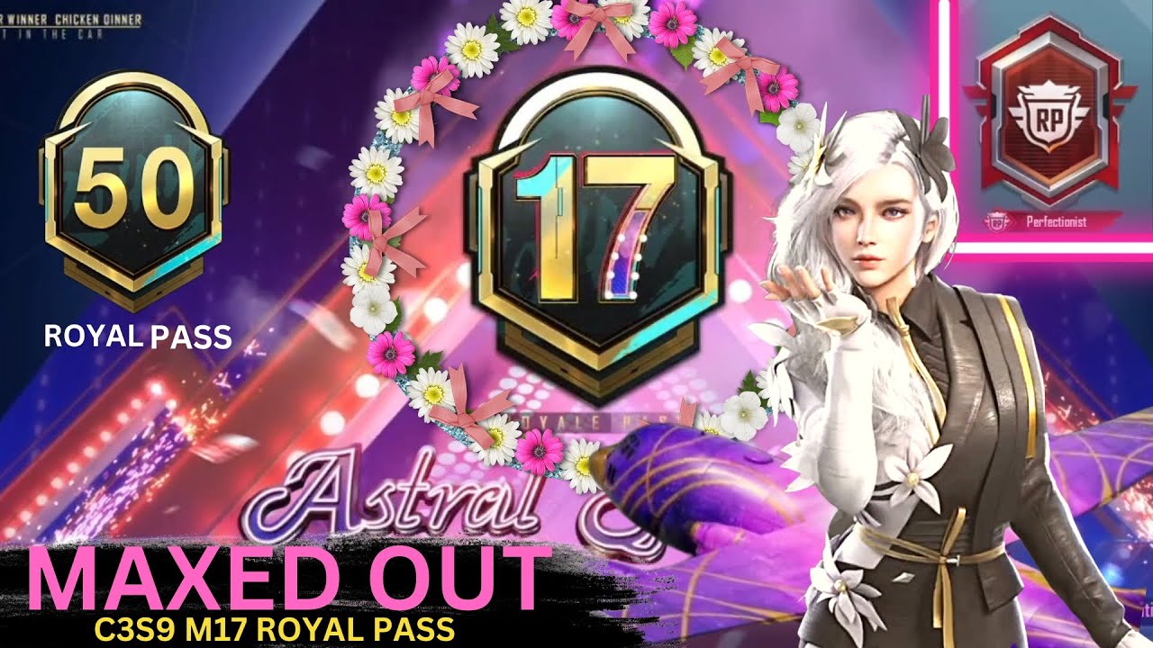 C3S9 M17 Astral Splandor Royal Pass | Maxed Out | 1 To 50RP Rewards | PUBG MOBILE 🔥