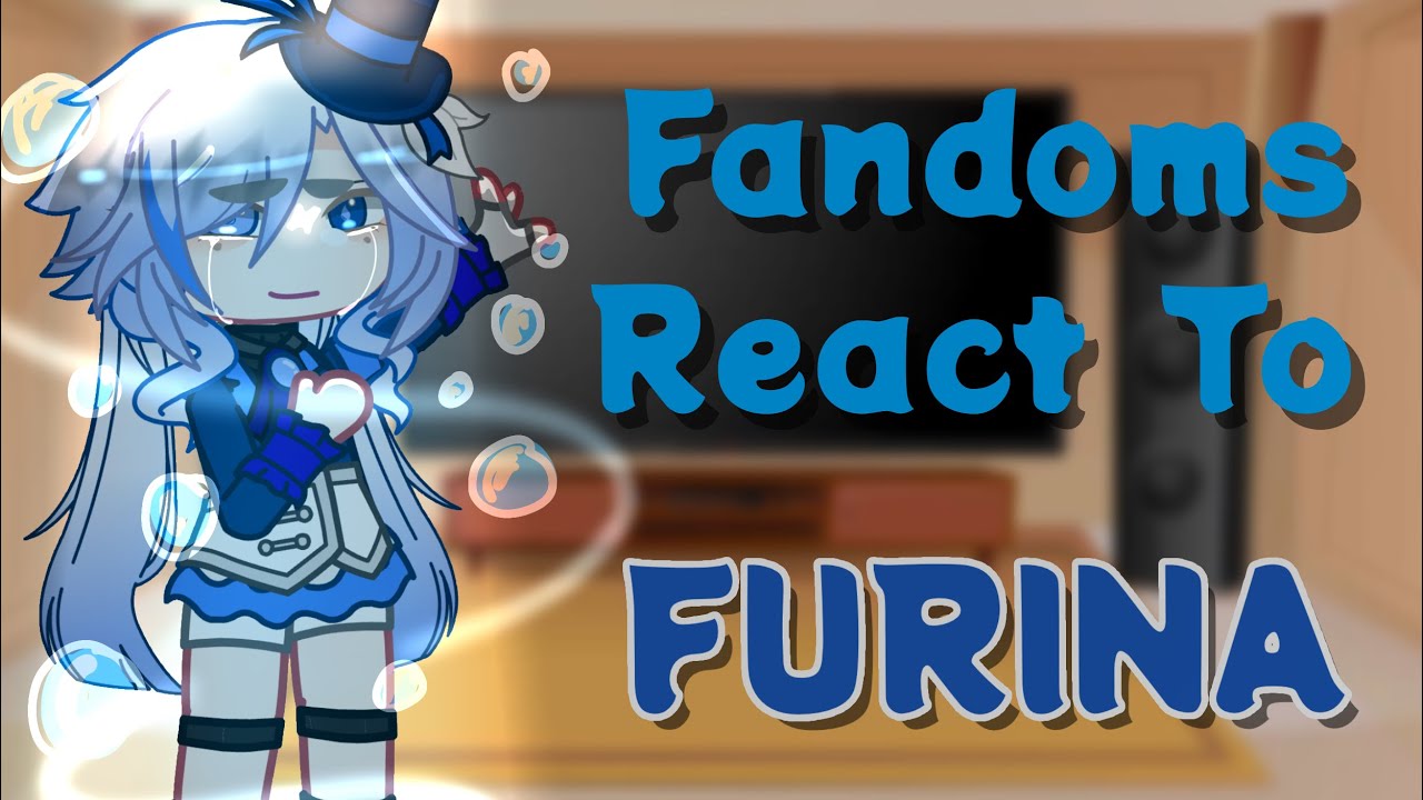 [] Fandoms react to Furina [] 2/8 [] Genshin, BSD, HSR, TGCF, etc. [] StoopySilver [] GC